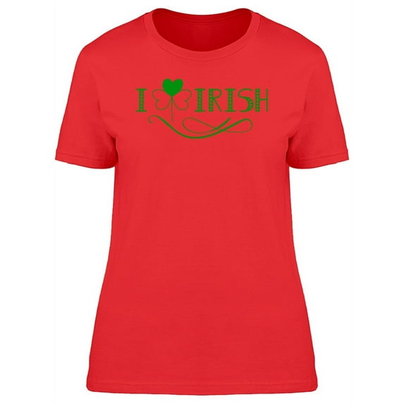 I Clover Irish T-Shirt Women -Image by Shutterstock, Female x-Large