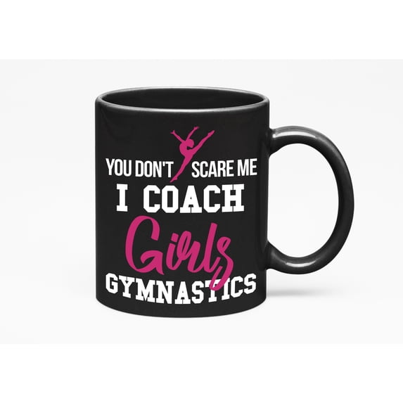I Coach Girls Gymnastics, Black 11oz Ceramic Mug