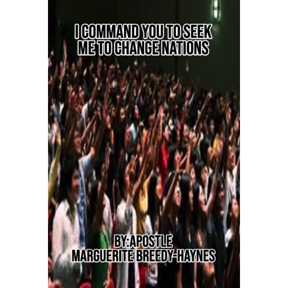 I Command You to Sek Me to Change Nations, (Paperback)