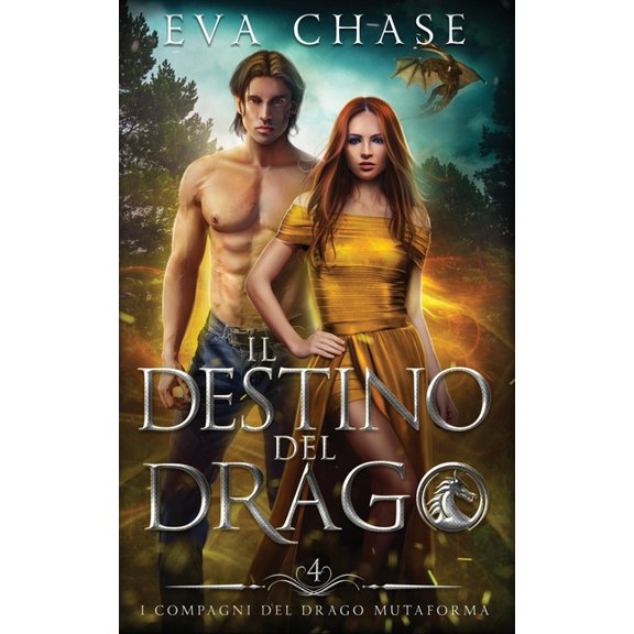 I Compagni del Drago Mutaforma Il destino del drago, Book 4, (Paperback)