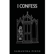 I Confess, Paperback