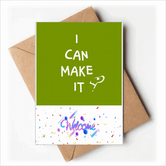 I Confidence Love Success Welcome Back Greeting Cards Envelopes Blank