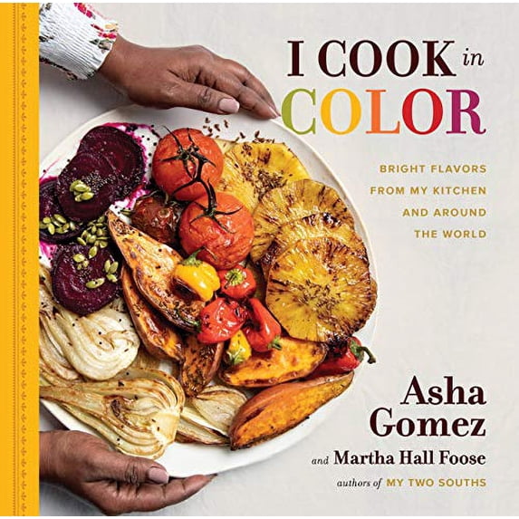 Pre-Owned I Cook in Color: Bright Flavors from My Kitchen and Around the World Paperback