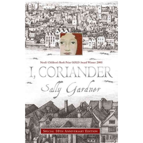 I, Coriander (Paperback) by Sally Gardner