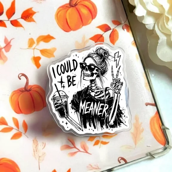 I Could Be Meaner Skeleton Phone Grip, Funny Snarky Sarcastic Retro Aesthetic Magnetic Holder
