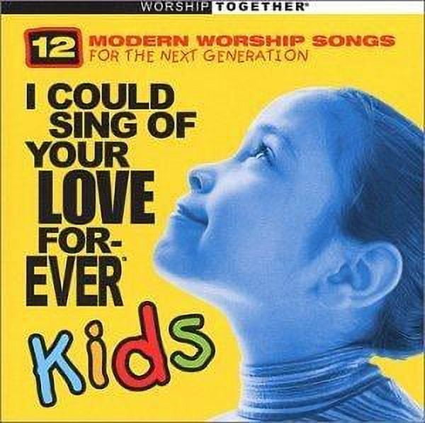 INGRAM I Could Sing of Your Love Forever Kids CD