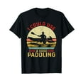 thumbnail image 1 of I Could Use A Good Paddling - Funny Kayak Kayaking Kayaker Black T-Shirt, 1 of 5