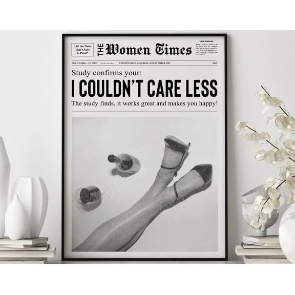 I Couldn'T Care Less Newspaper Print Women Times Poster Home Decor Office Wall Art