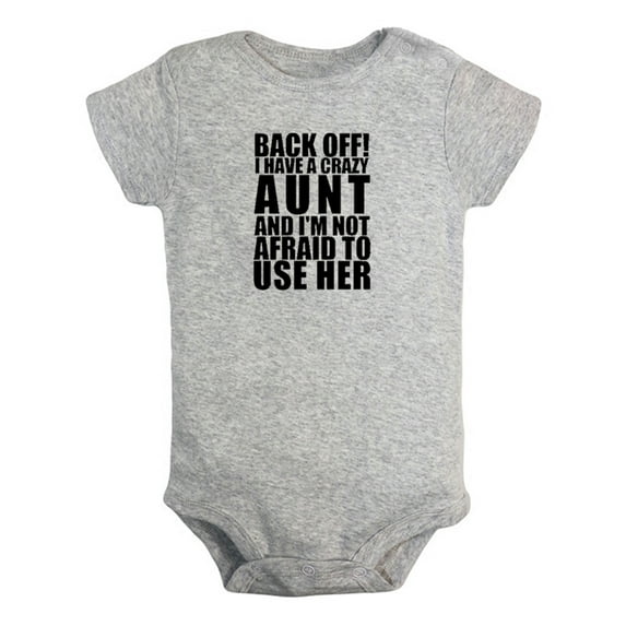I Have A Crazy Aunt And I'm Not Afraid To Use Her Funny Rompers For Babies, Newborn Baby Unisex Bodysuits, Infant Jumpsuits, Toddler 0-24 Months Kids One-Piece Oufits (Gray, 6-12 Months)