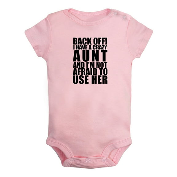I Have A Crazy Aunt And I'm Not Afraid To Use Her Funny Rompers For Babies, Newborn Baby Unisex Bodysuits, Infant Jumpsuits, Toddler 0-24 Months Kids One-Piece Oufits (Pink, 0-6 Months)