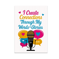 thumbnail image 1 of I Create Connections Through My Words and Stories - Motivational Speaker - 13x19 Poster Print, 1 of 4