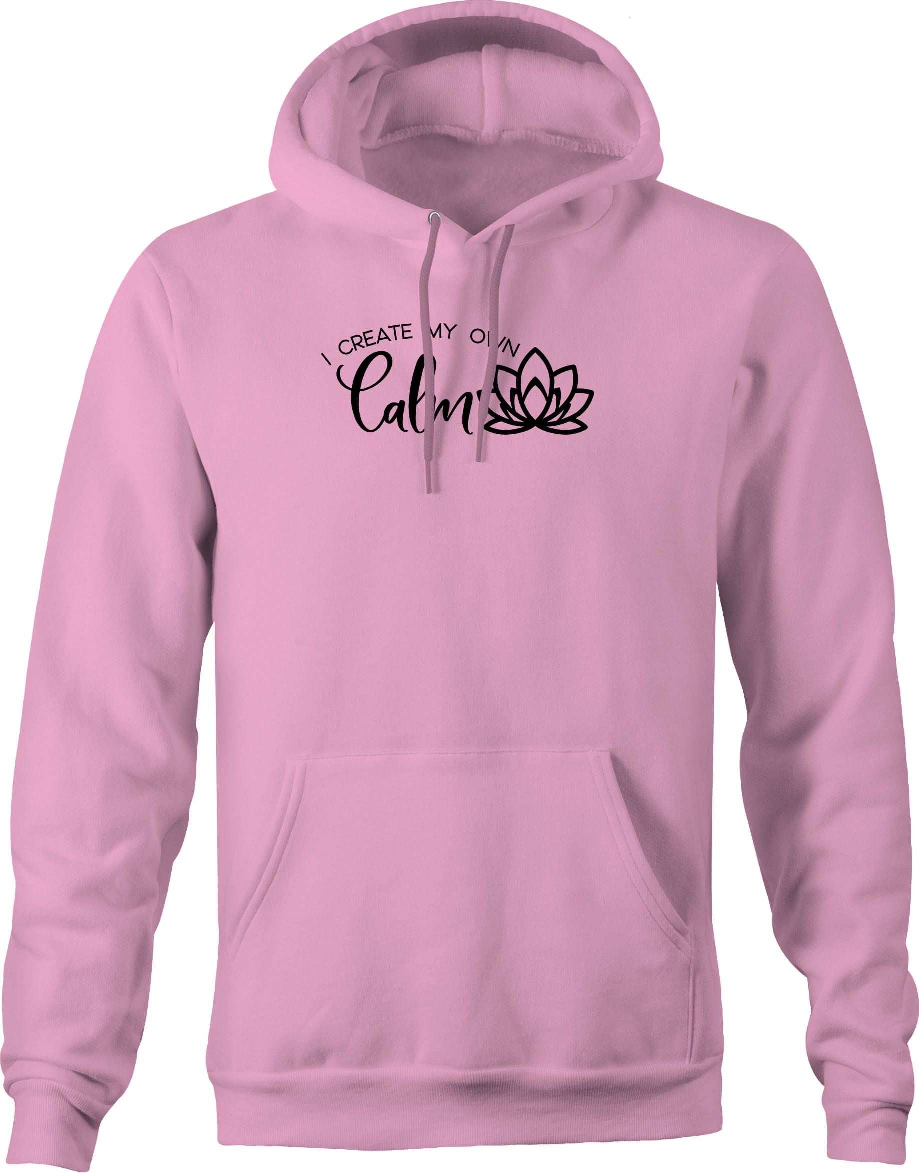Pink I Create My Own Calm Lotus Flower Inner Peace Self Love Zen