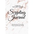 thumbnail image 1 of I Create The Life I Desire: Scripting Journal With Affirmations For Manifestation That Help You To Achieve Your Goals An, (Paperback), 1 of 1