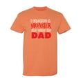 thumbnail image 1 of I Created A Monster She Calls Me Dad Sarcastic Humor Graphic Novelty Funny T Shirt, 1 of 5