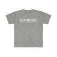 thumbnail image 1 of I Crochet What’s your special power Crocheter Unisex T-shirt S-3XL, 1 of 2