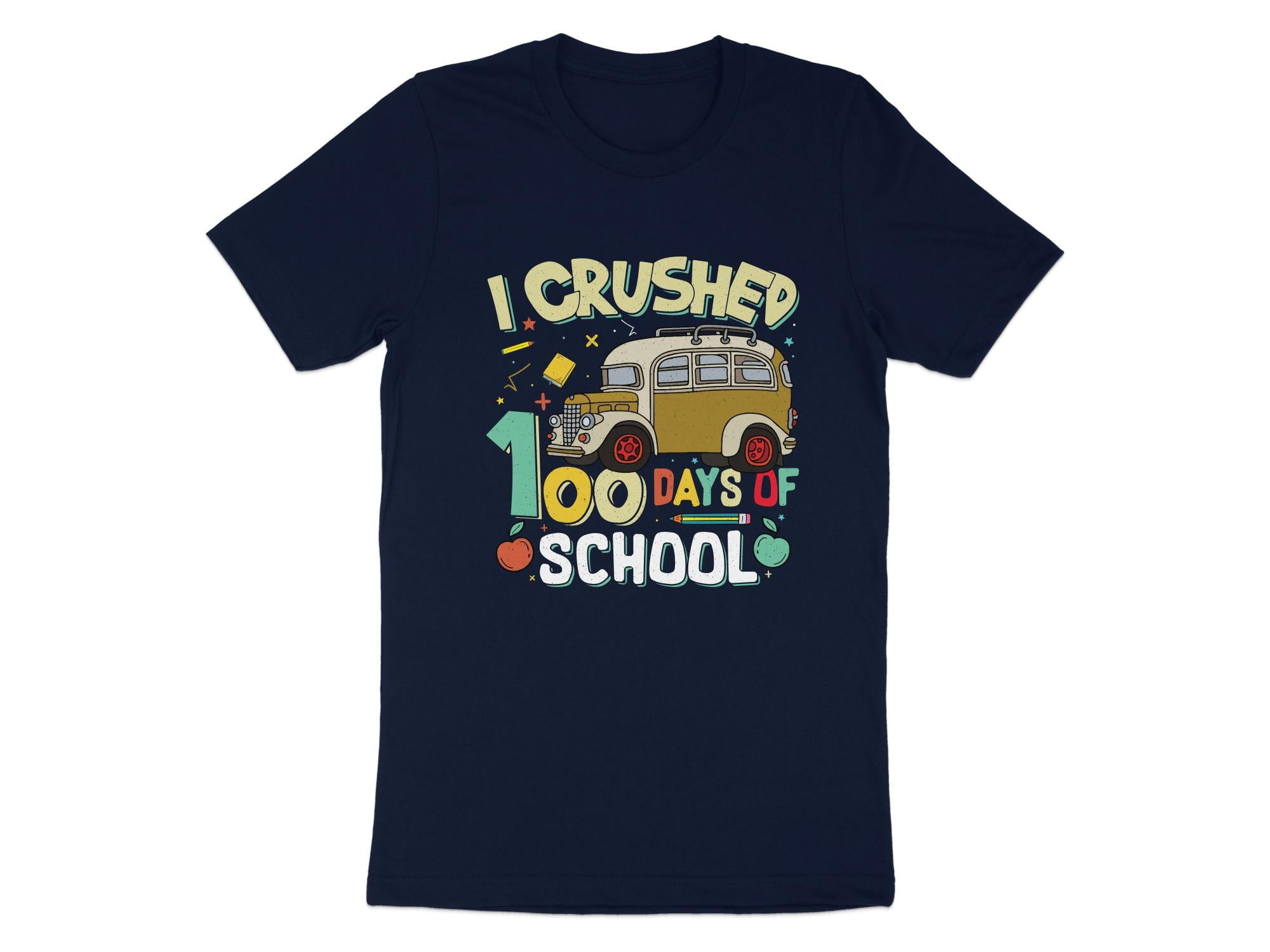 I Crushed 100 Days of School Bus Gift Idea Student Teacher TShirt