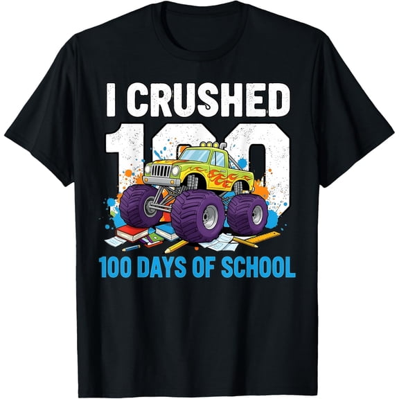 I Crushed 100 Days of School Monster Truck Student Adult T-shirt