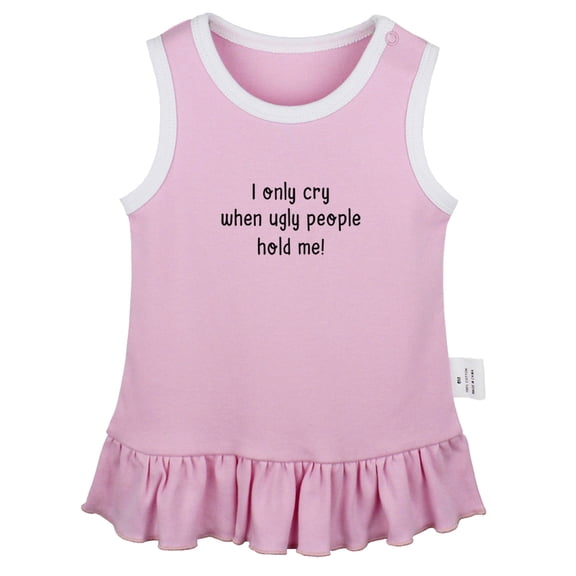 I only Cry When Ugly People Hold Me Funny Dresses For Baby, Newborn Babies Skirts, Infant Princess Dress, 0-24M Kids Graphic Clothes (Pink Sleeveless Dresses, 12-18 Months)