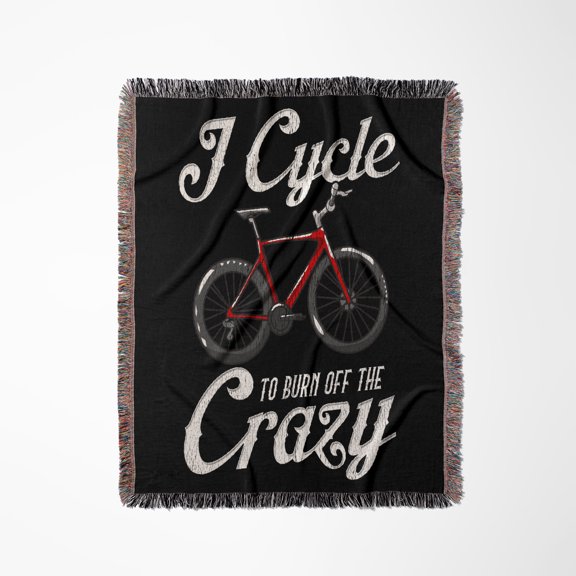 I Cycle To Burn Off The Crazy Cycling Sport, Woven Blanket
