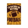 thumbnail image 1 of I'D RATHER BE WATCHING FOOTBALL Decal men sports team | Indoor/Outdoor | 7" Tall, 1 of 4