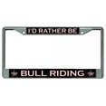 thumbnail image 1 of I'D Rather Be Bull Riding #3 Chrome License Plate Frame, 1 of 1