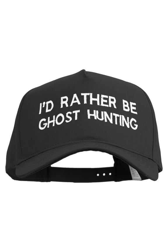 I'D Rather Be Ghost Hunting Embroidered Big Size Solid Cotton Twill 5 Panel high profile Prostyle Snap Cap - Black OSFM