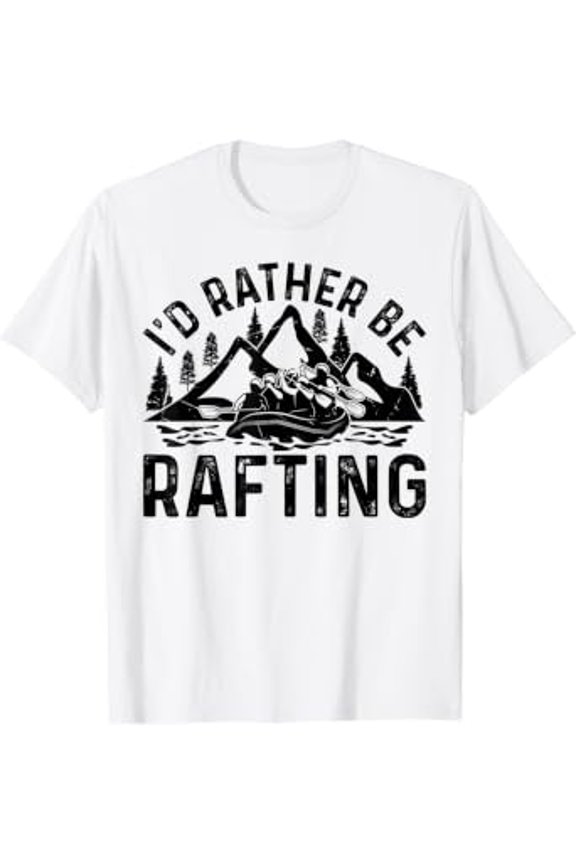 I'D Rather Be Rafting - Water Sports White Water Rafting T-Shirt