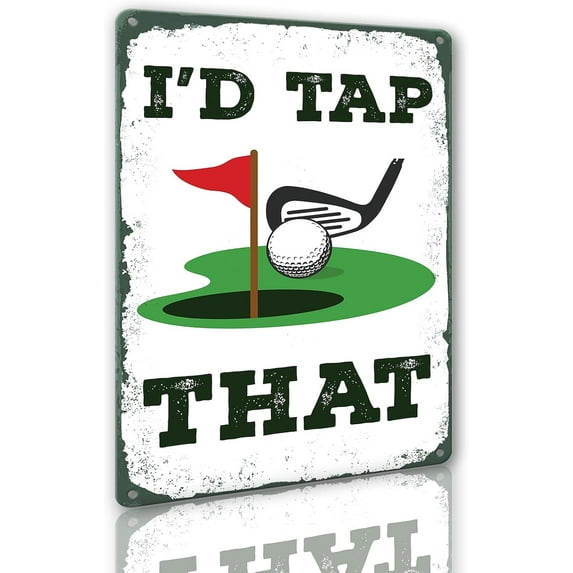 I''D Tap That Metal Tin Sign Golf Decor Funny Man Cave Sign 8x12 Inch
