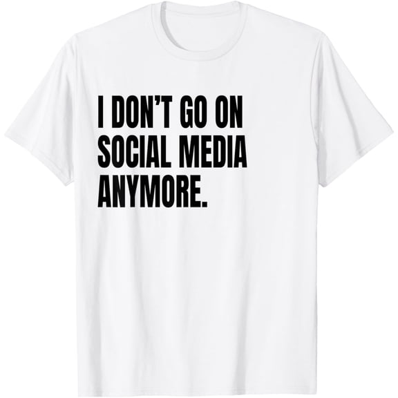 I DONT GO ON SOCIAL MEDIA Funny White Lie Joke Party Costume T-Shirt mens t shirt,white,women,funny,misfits,men,journey