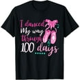 thumbnail image 1 of I Danced My Way Through 100 Days 100th Day Of School T-Shirt Shirts, 1 of 3