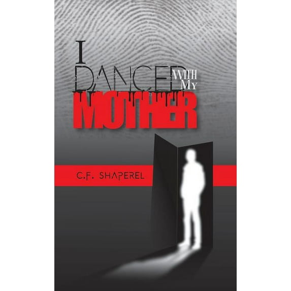I Danced With My Mother