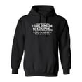 thumbnail image 1 of I Dare Someone To Kidnap Me As Soon As The Meds Wear Off They Will Pay Me To Leave Sarcastic Novelty Gift Idea Adult Humor Funny Men's Hoodies, 1 of 2