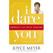 I Dare You Embrace Life with Passion Paperback