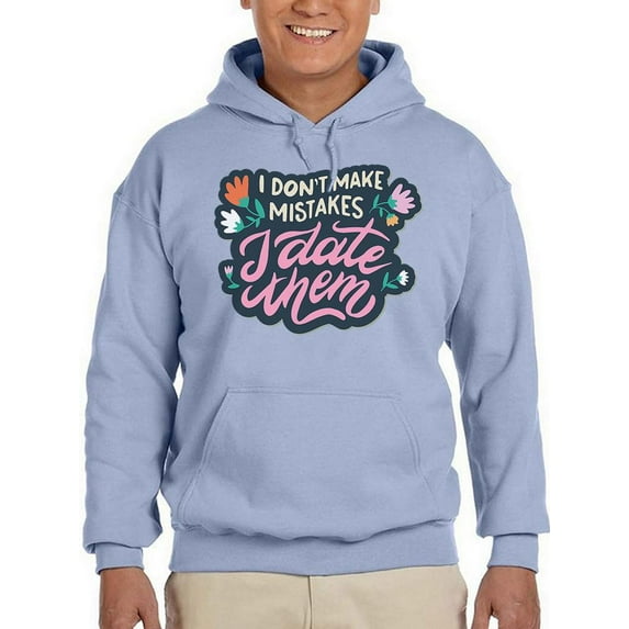 I Date Mistakes Hoodie Men -Smartprints Designs, Male 4X-Large