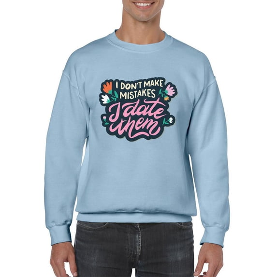 I Date Mistakes Sweatshirt Men -Smartprints Designs, Male XX-Large