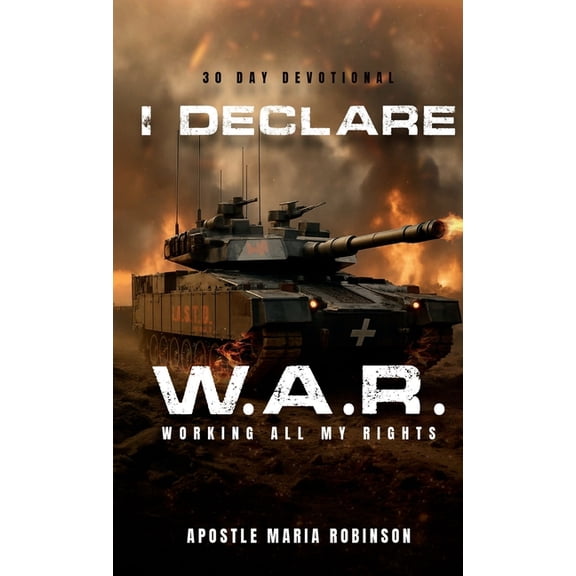 I Declare W.A.R. Working All My Rights 30 Day Devotional: I Ain't Studdin the Devil Volume 2, (Paperback)