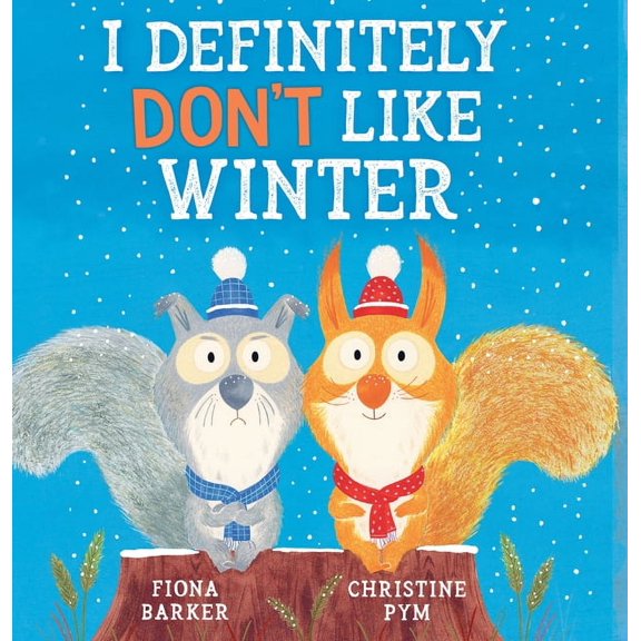 I Definitely Don't Like Winter, (Paperback)