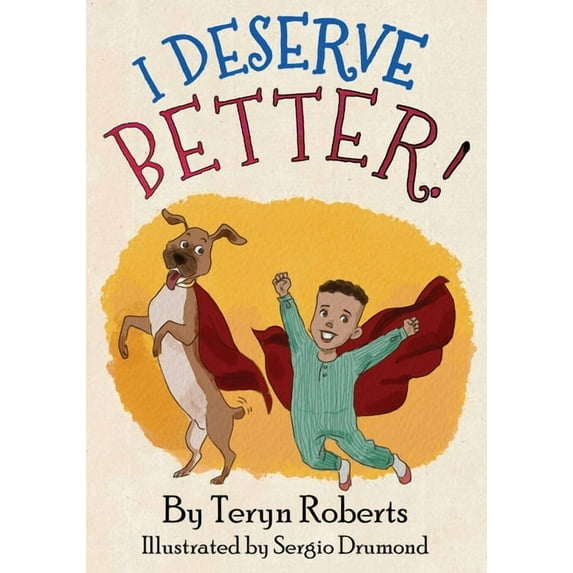 I Deserve Better!, (Paperback)