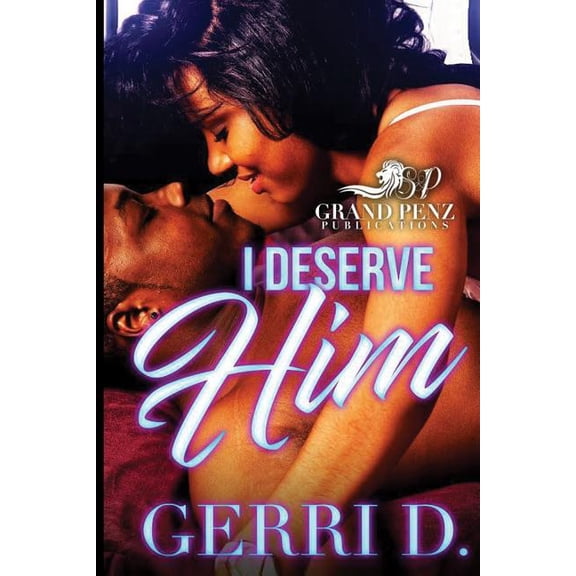 I Deserve Him: I Deserve Him (Paperback)