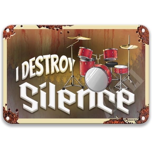 I Destroy Silence Drum Kit Rustic Rusty Vintage Retro Look Outdoor Decorations Bar Sign Vintage Living Room Metal 8X12 Inches Sign
