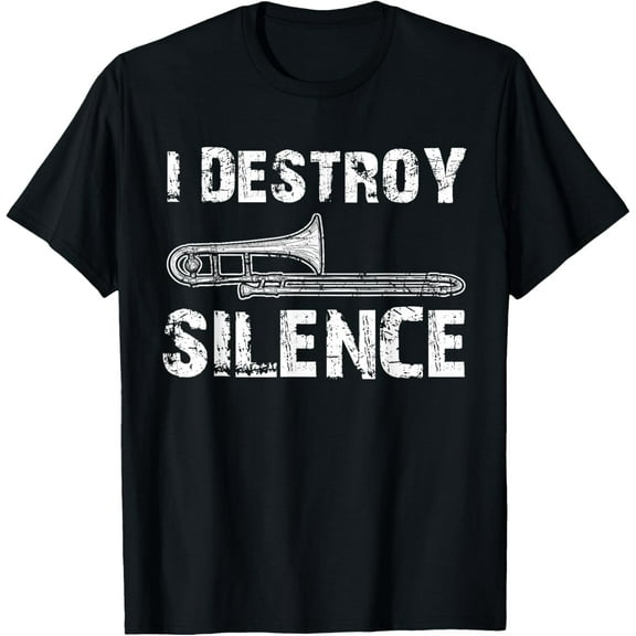 I Destroy Silence Funny Trombone Marching Band T-Shirt