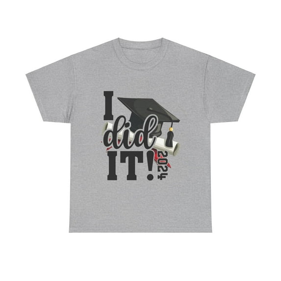 I Did It Graduation 2024 Shirt, Finally Graduate Shirt ID-0326-DQUO