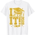 thumbnail image 1 of I Did It Graduation 2025 Graduate Class of 2025 Senior T-Shirt, 1 of 4