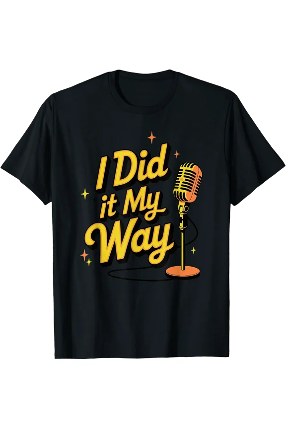 I Did It My Way Retro Vintage Microphone Music Lover T-Shirt
