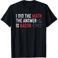 thumbnail image 1 of I Did The Math The Answer Is Bacon Funny Math Student T-Shirt, 1 of 4