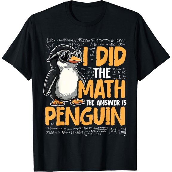I Did The Math The Answer Is Penguin Math Teacher Kid T-Shirt Size S-5XL