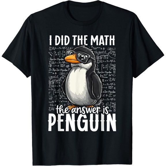 I Did The Math The Answer Is Penguin Math Teacher Kid T-Shirt Size S-5XL