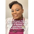 thumbnail image 1 of I Did not Learn This at NP School: A Practical Guide to Starting Your Own Nurse Practitioner Practice, (Paperback), 1 of 1