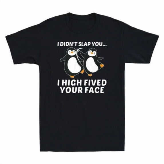 I Didn't Slap You I High Fived Your Face Funny Penguins Graphic Men's T-Shirt
