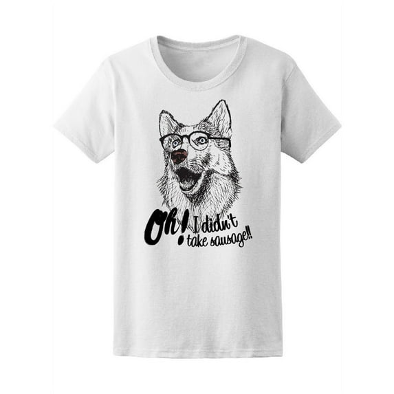 I Didn't Take Sausage Cute Husky Tee Women's -Image by Shutterstock